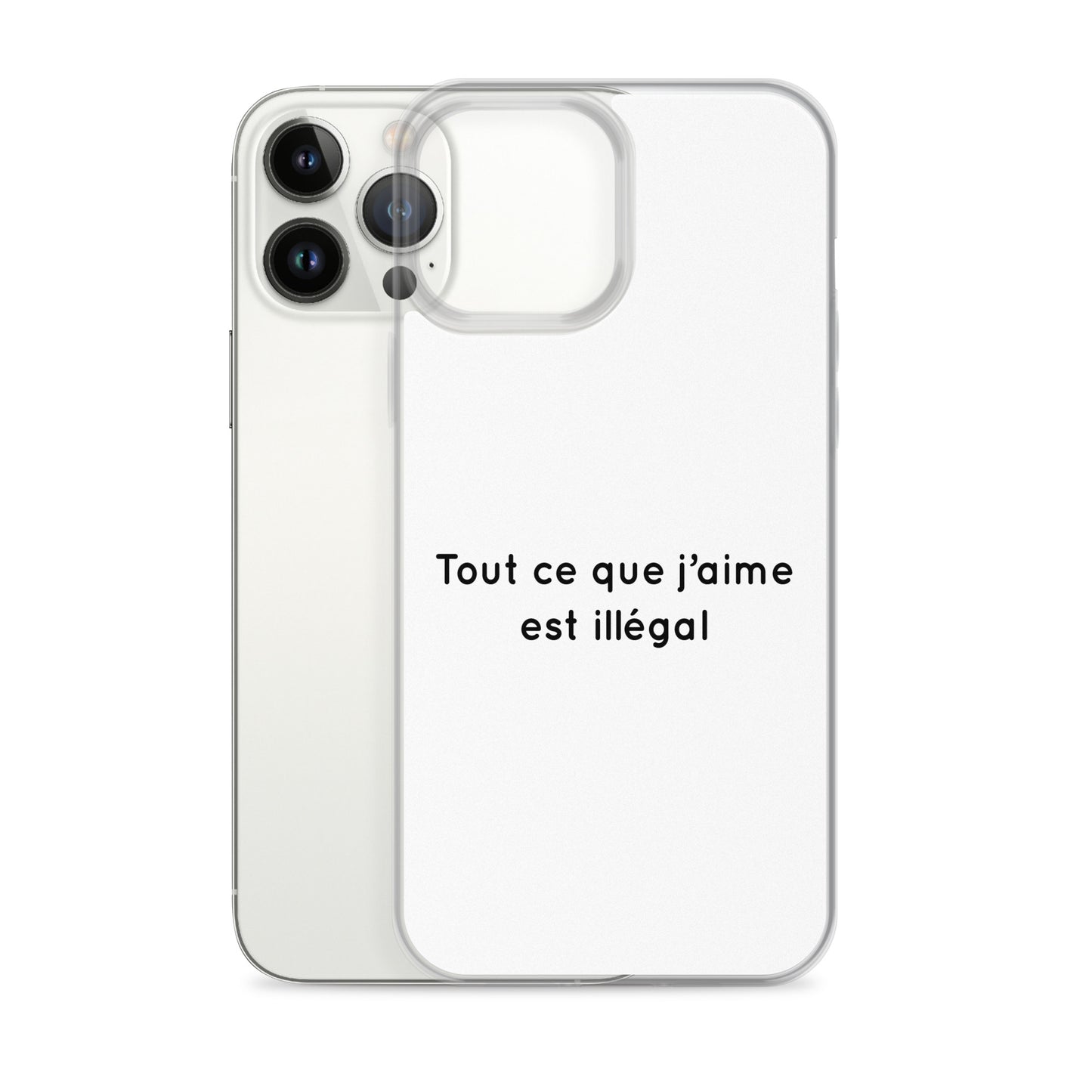 Coque iPhone Tout ce que j'aime est illégal - Sedurro