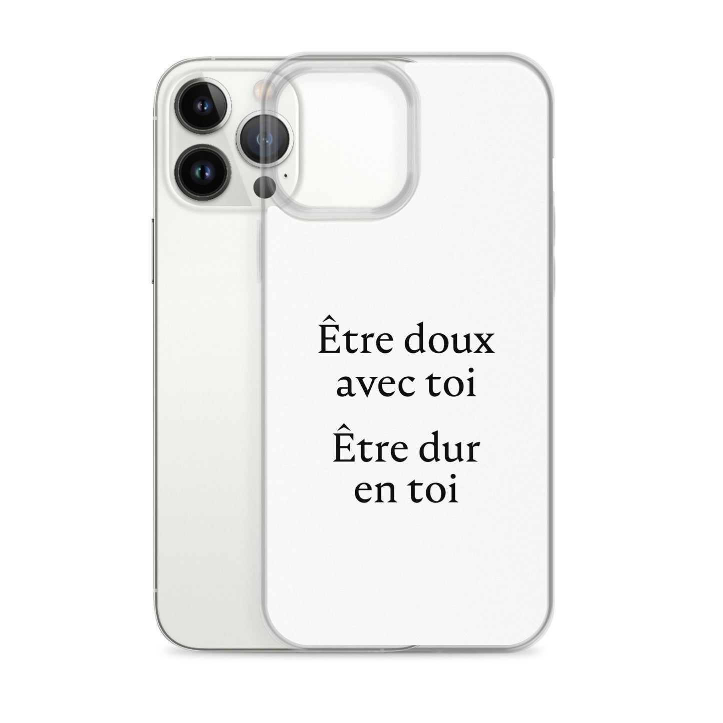 Coque iPhone Être doux avec toi Être dur en toi - Sedurro