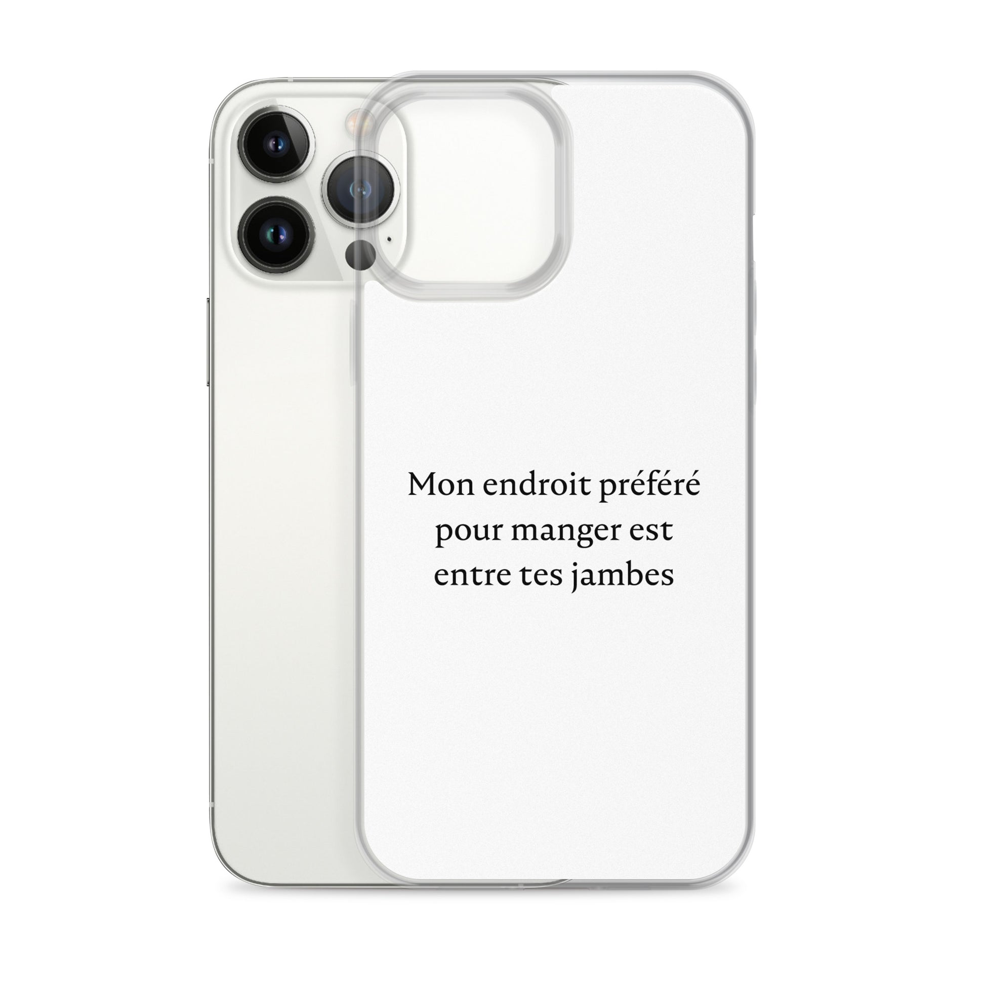 Coque iPhone Mon endroit préféré pour manger est entre tes jambes - Sedurro