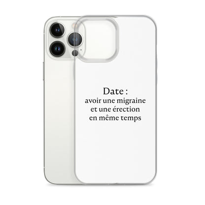 Coque iPhone Date avoir une migraine et une érection en même temps - Sedurro