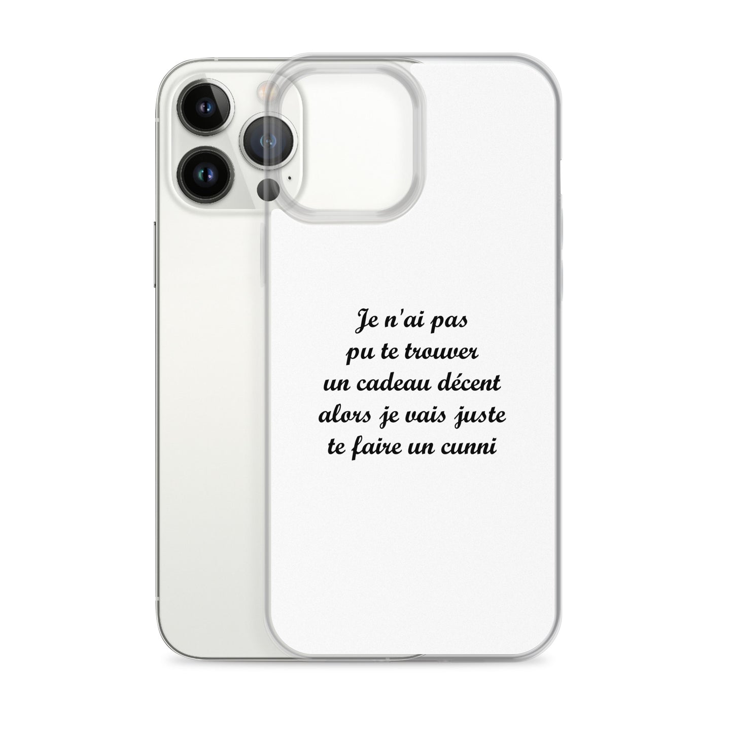 Coque iPhone Je n'ai pas pu te trouver un cadeau décent alors je vais juste te faire un cunni - Sedurro