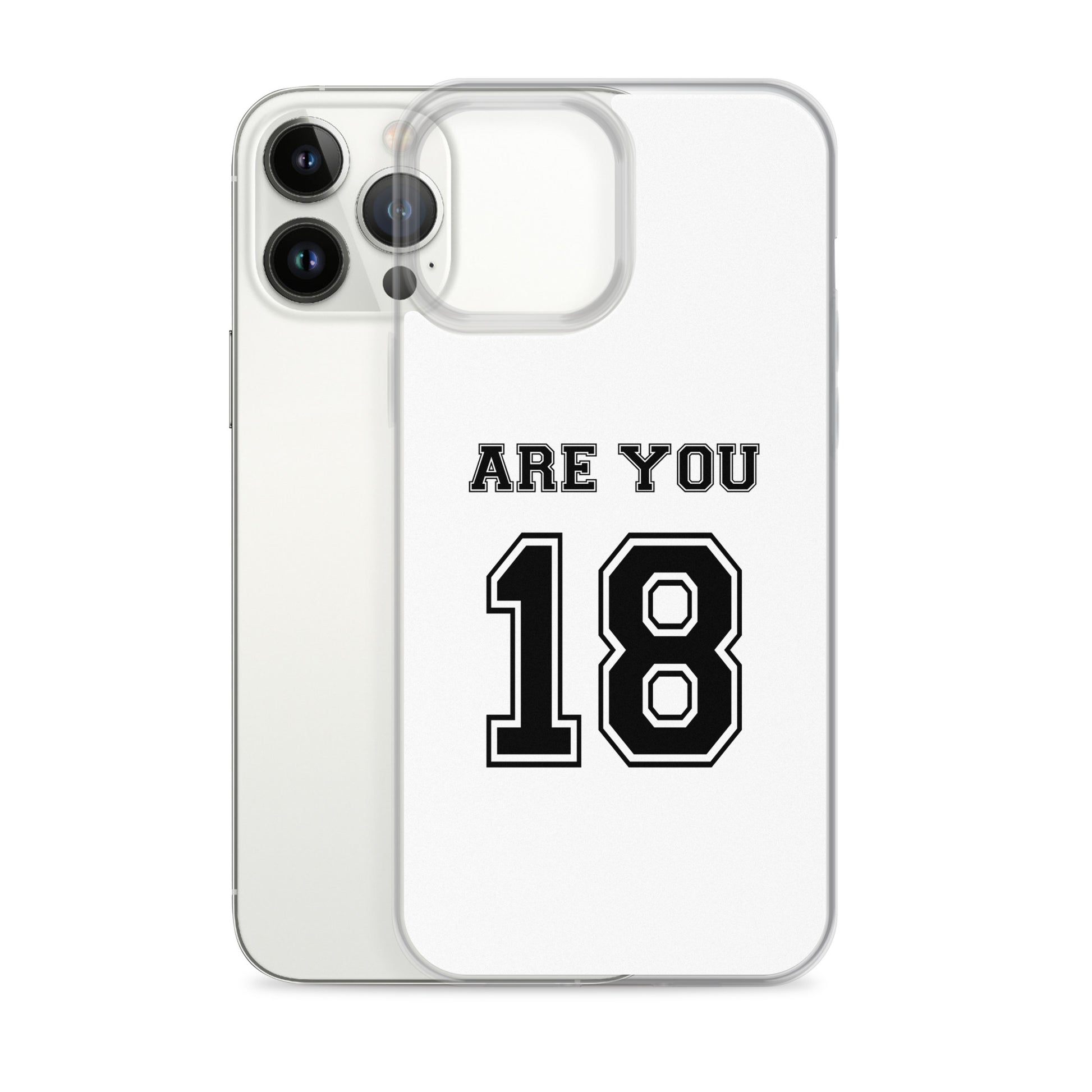 Coque iPhone Are you 18 - Sedurro