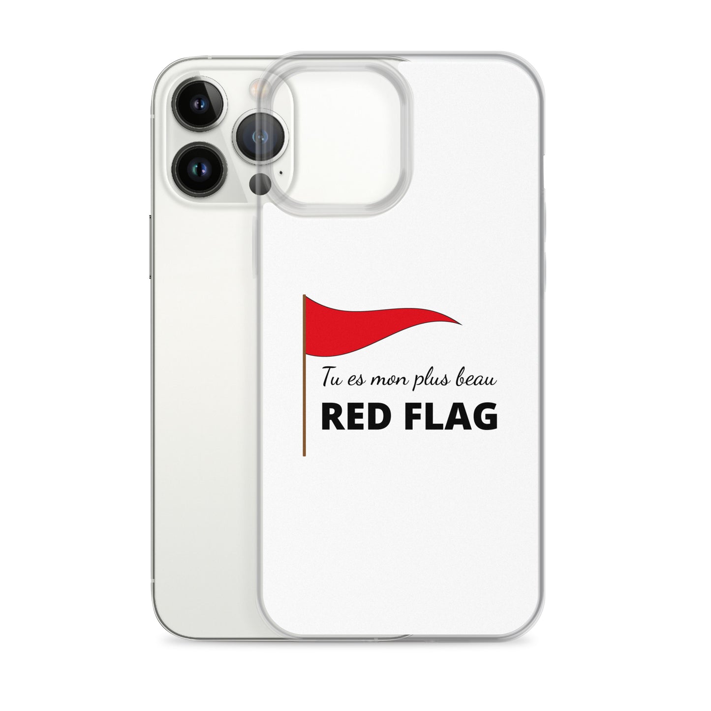 Coque iPhone Tu es mon plus beau red flag - Sedurro