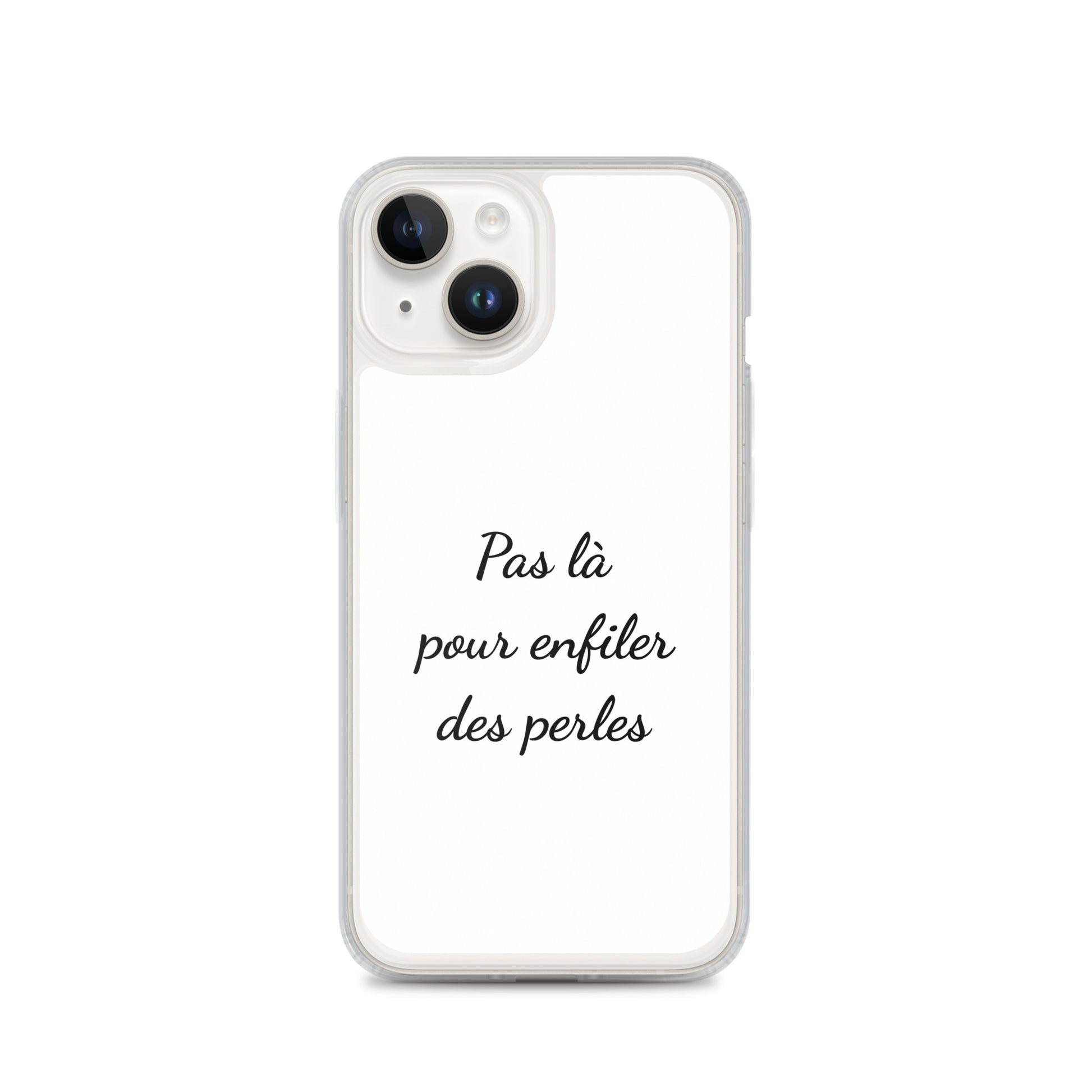 Coque iPhone Pas là pour enfiler des perles - Sedurro