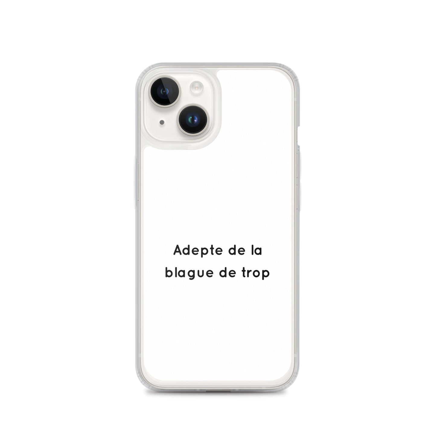 Coque iPhone Adepte de la blague de trop - Sedurro