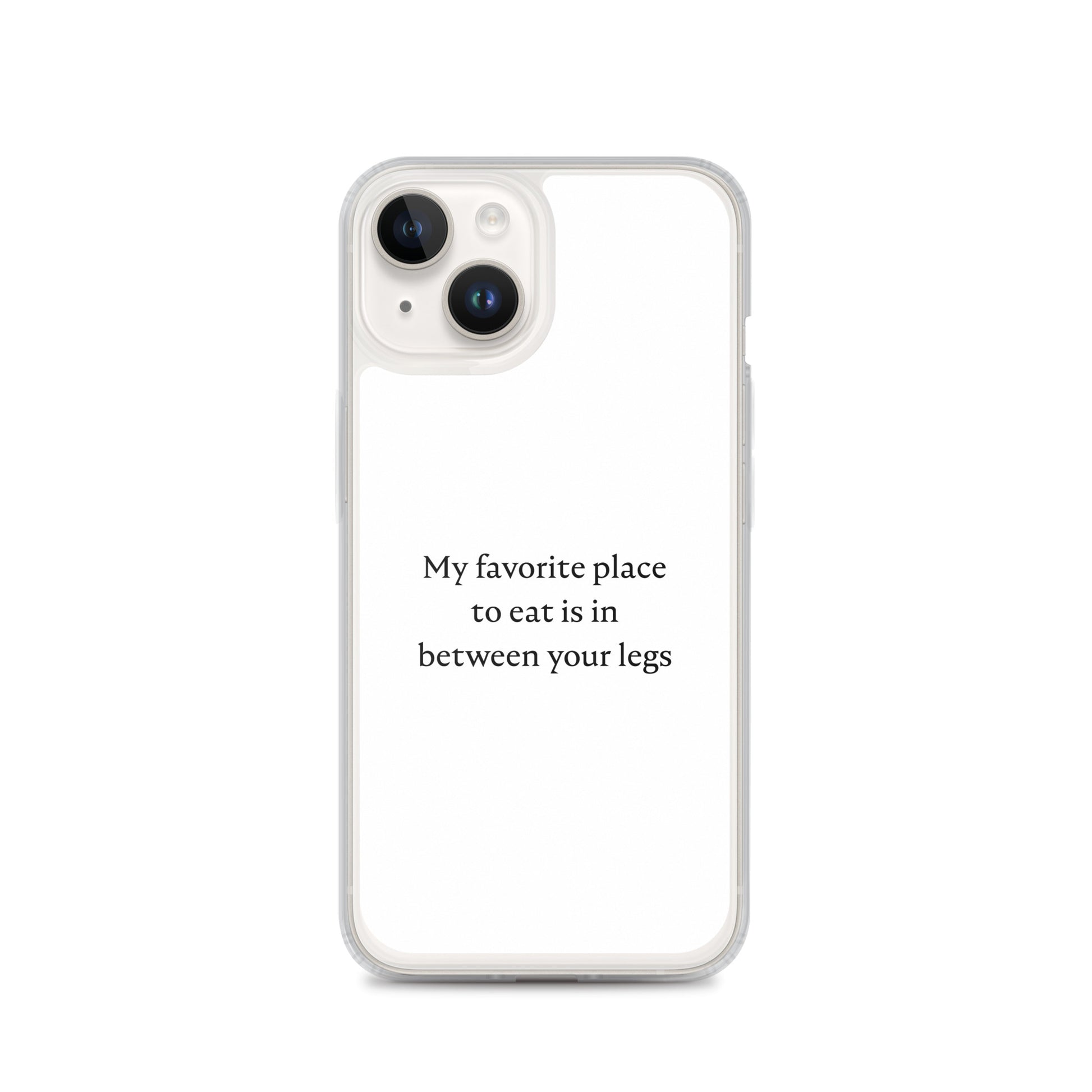 Coque iPhone My favorite place to eat is in between your legs - Sedurro