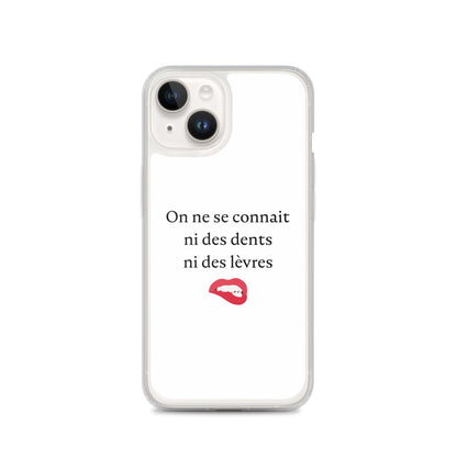 Coque iPhone On ne se connait ni des dents ni des lèvres - Sedurro