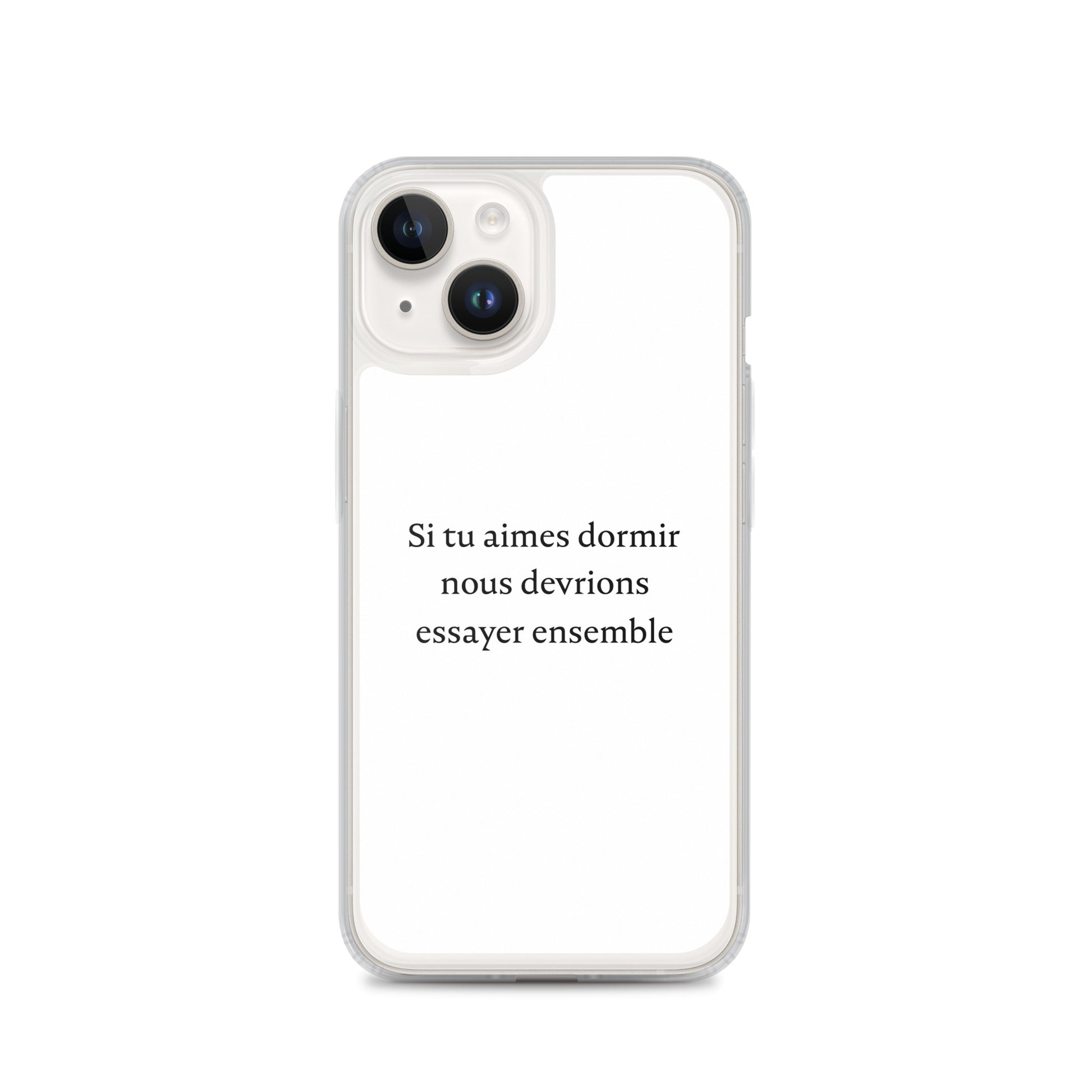 Coque iPhone Si tu aimes dormir nous devrions essayer ensemble - Sedurro