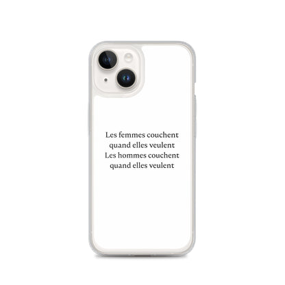 Coque iPhone Les femmes couchent quand elles veulent les hommes couchent quand elles veulent - Sedurro