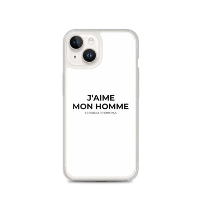 Coque iPhone J'aime mon homme il m'oblige à porter ça - Sedurro