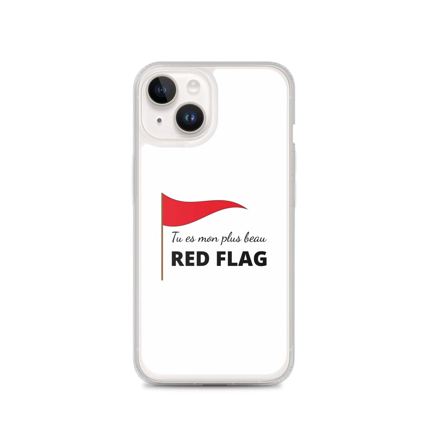 Coque iPhone Tu es mon plus beau red flag - Sedurro