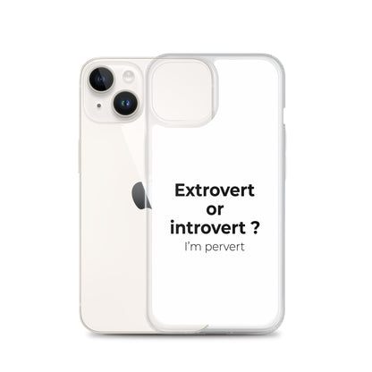 Coque iPhone Extrovert or introvert ? I'm pervert - Sedurro