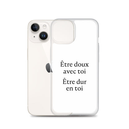 Coque iPhone Être doux avec toi Être dur en toi - Sedurro