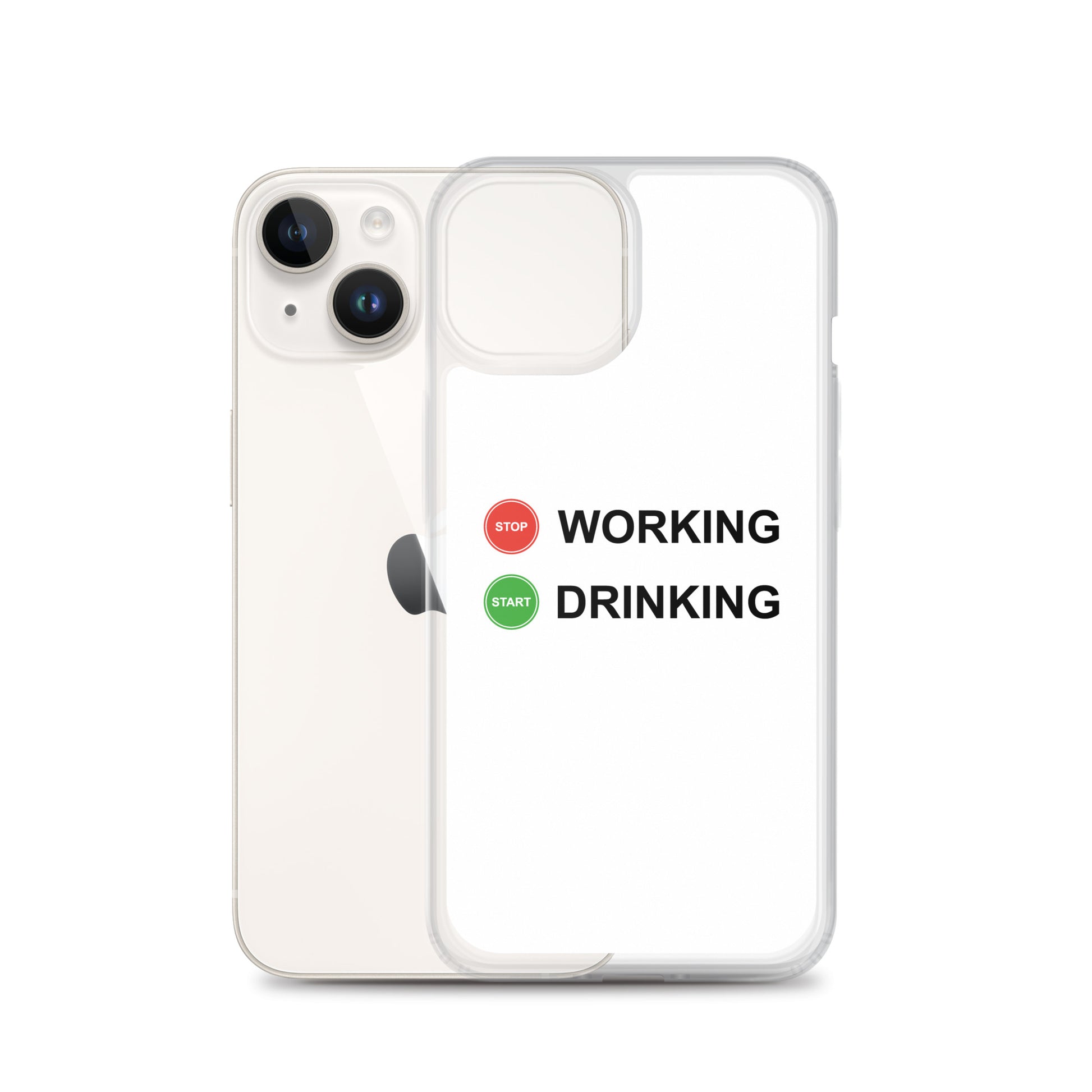 Coque iPhone Stop working start drinking - Sedurro