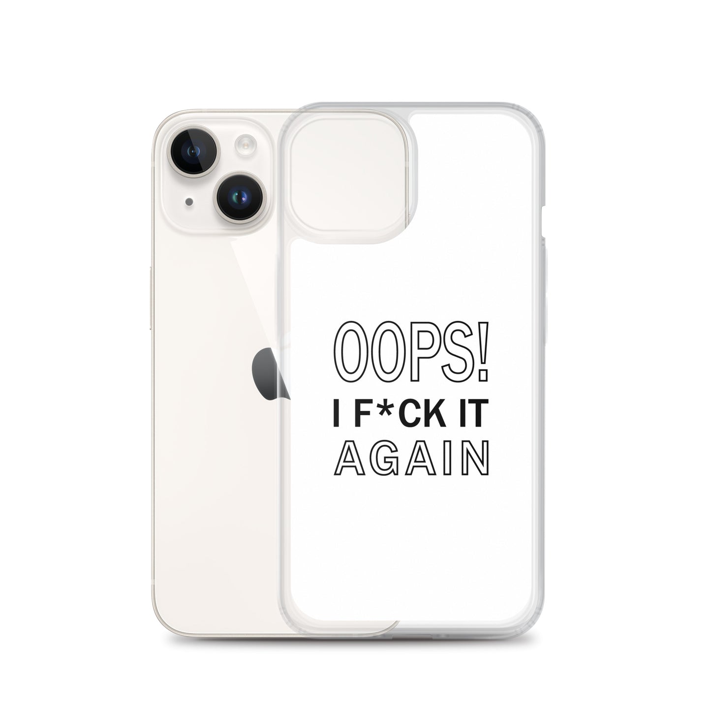 Coque iPhone Oops I f*ck it again - Sedurro