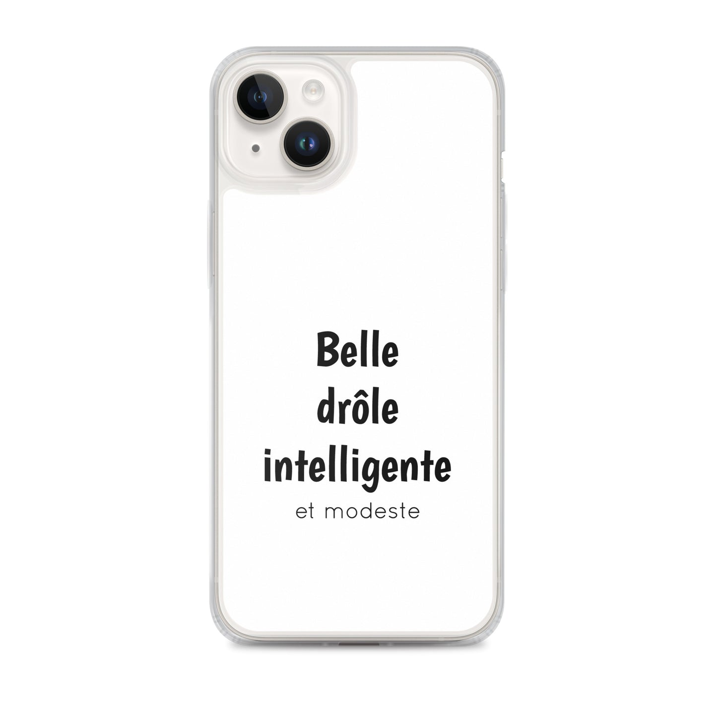 Coque iPhone Belle drôle intelligente et modeste - Sedurro