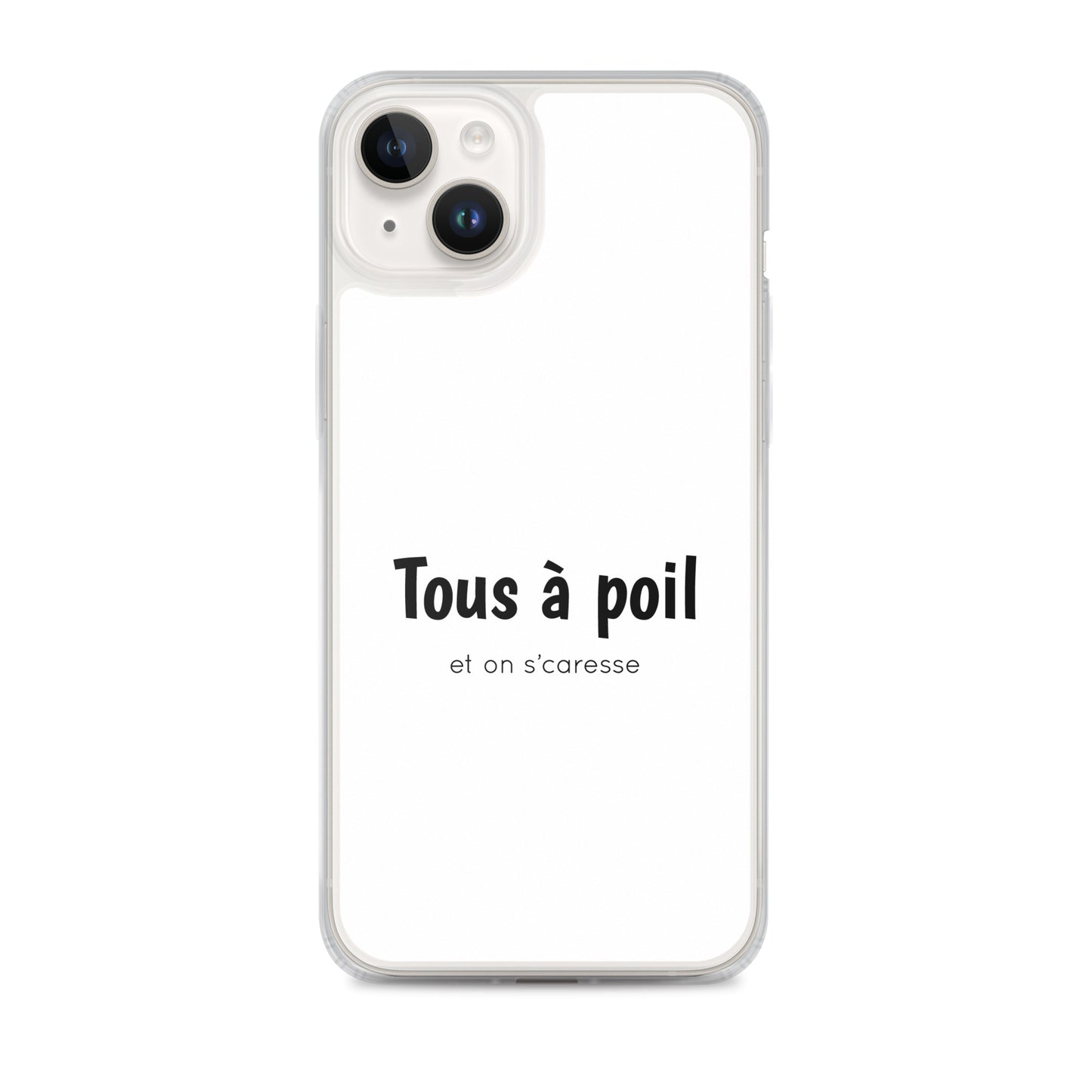 Coque iPhone Tous à poil et on se caresse - Sedurro