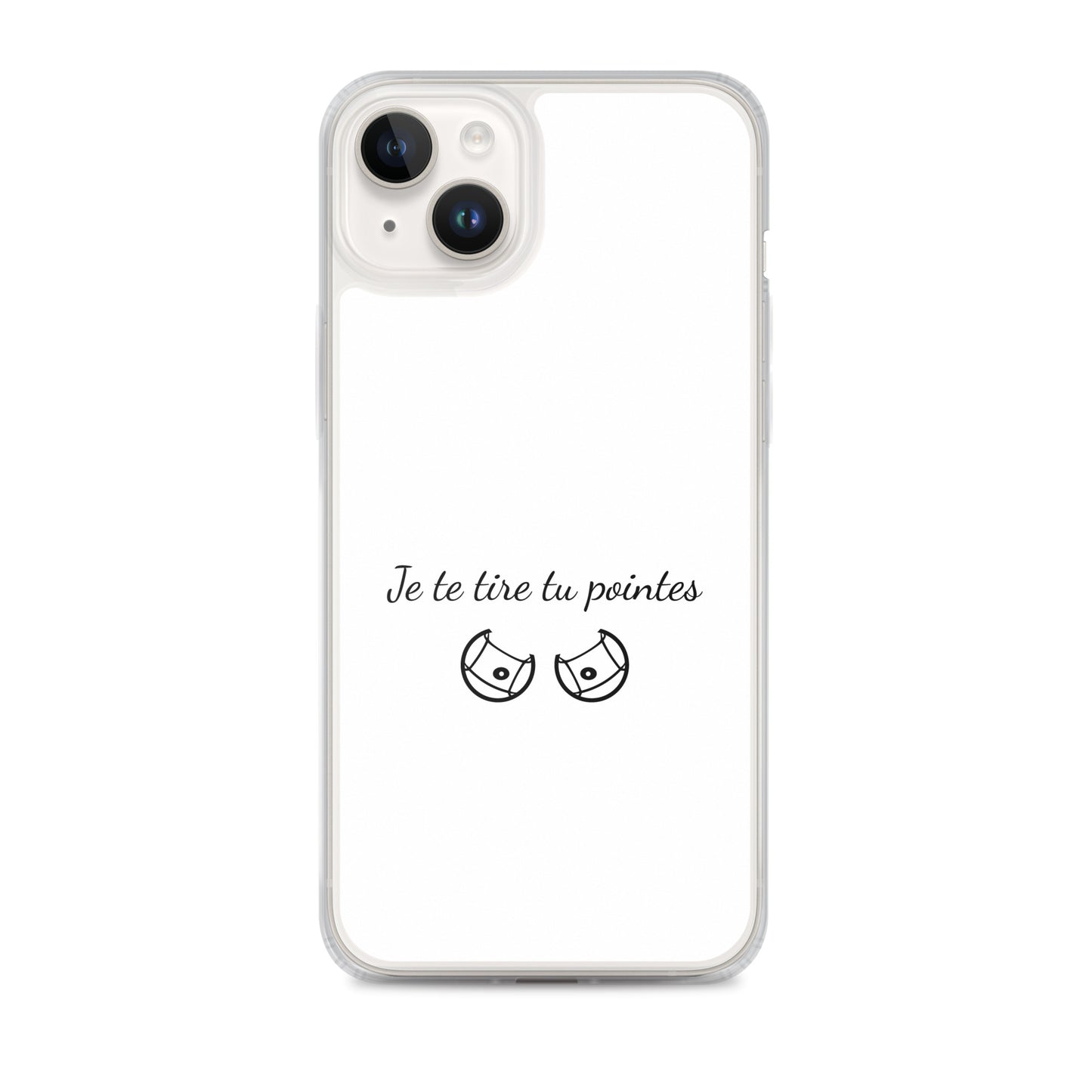 Coque iPhone Je te tire tu pointes - Sedurro