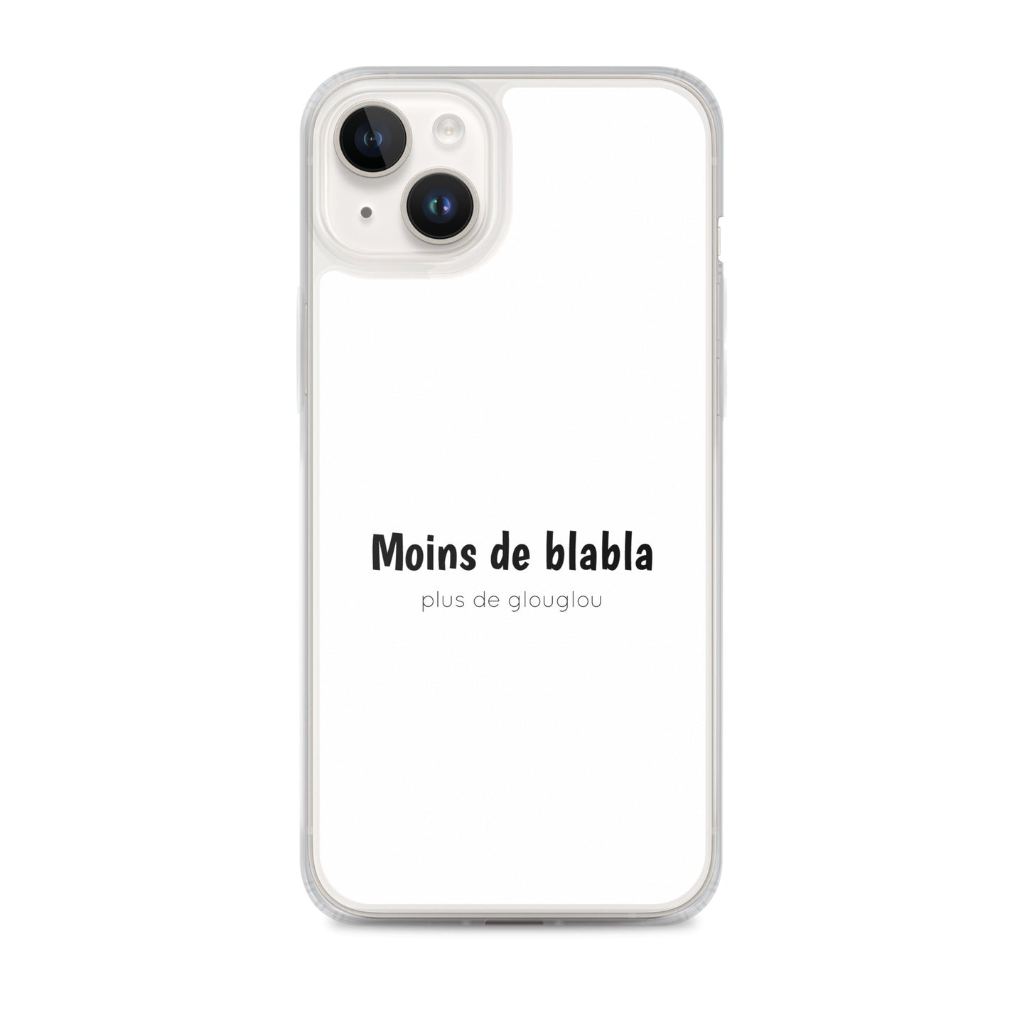 Coque iPhone Moins de blabla plus de glouglou - Sedurro