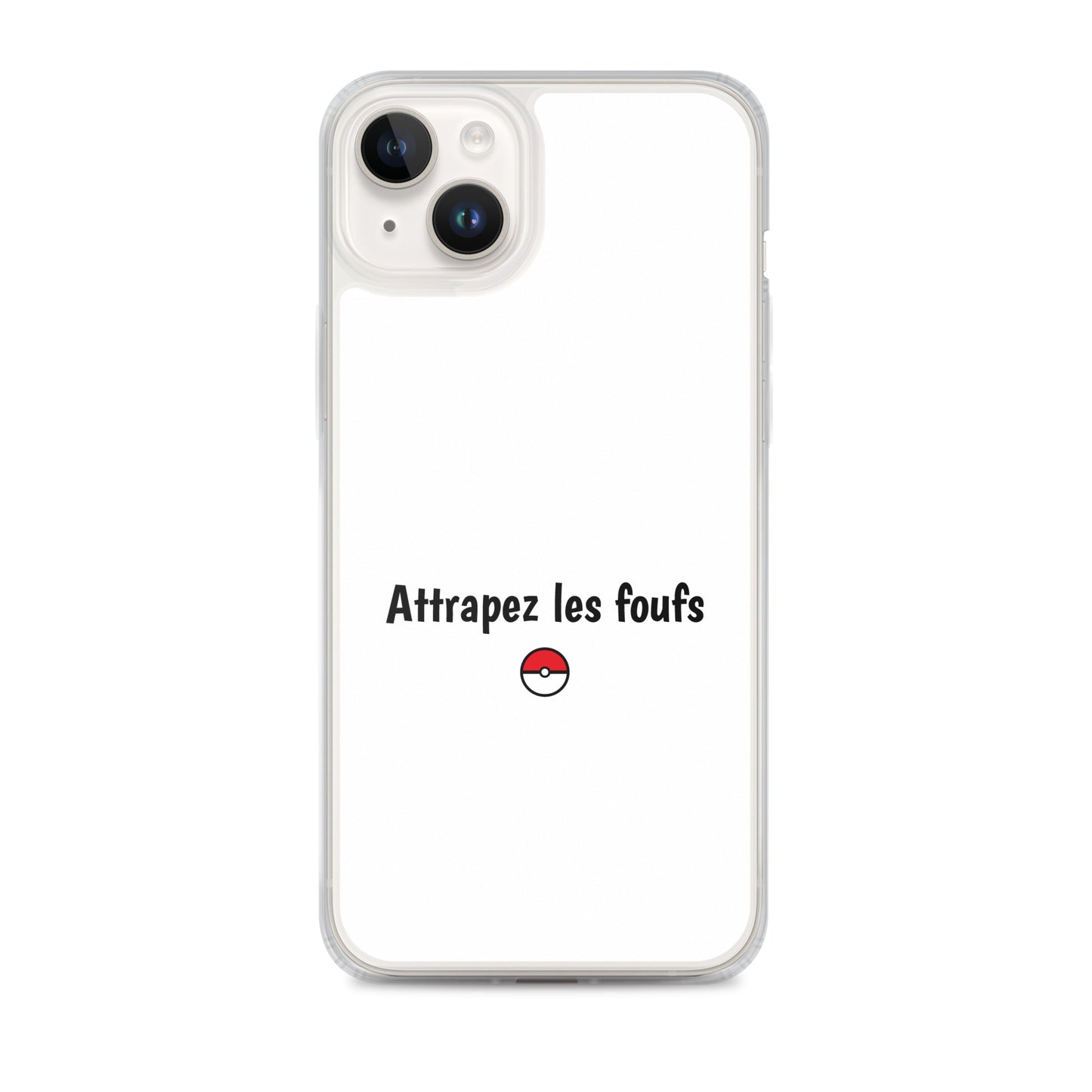 Coque iPhone Attrapez les foufs - Sedurro