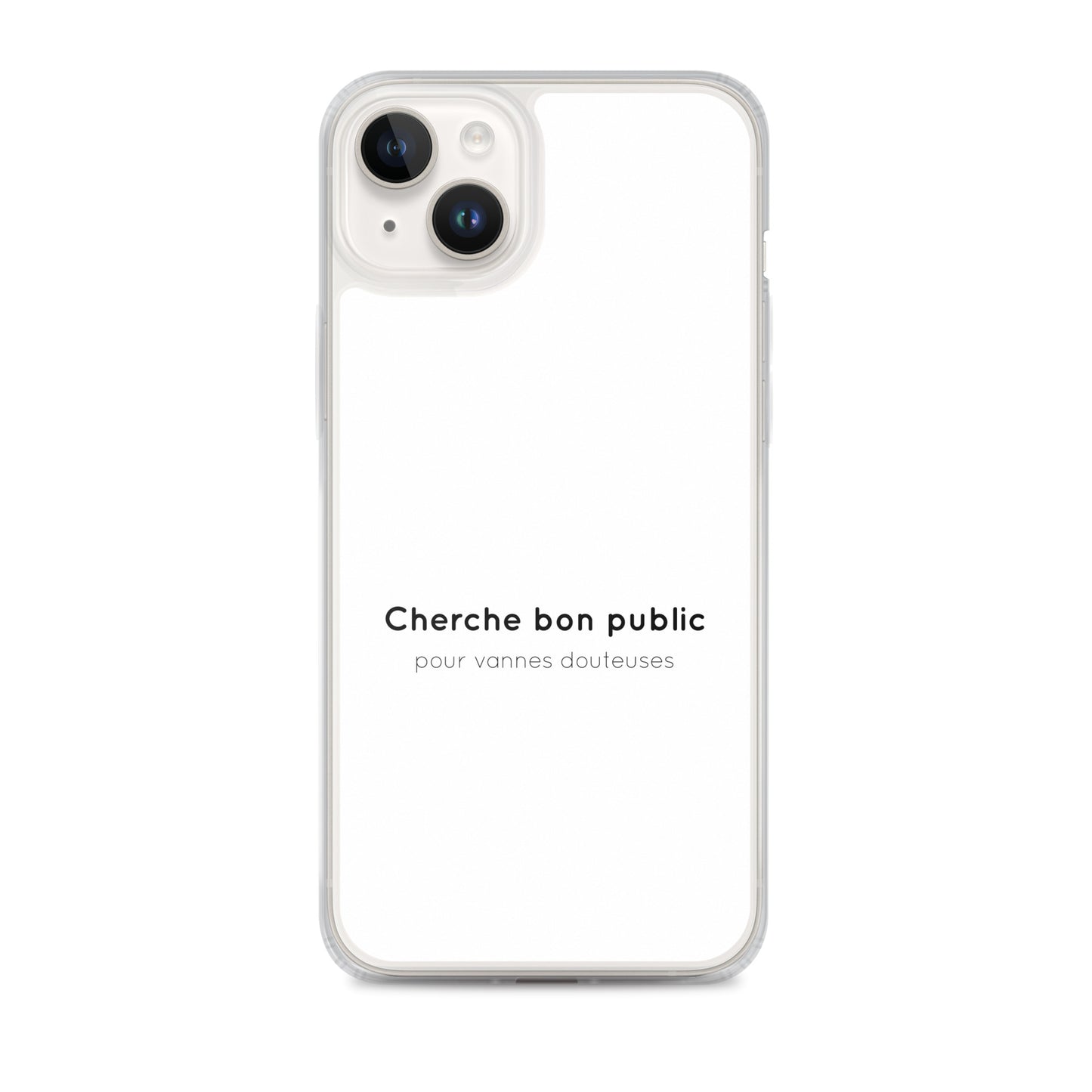 Coque iPhone Cherche bon public pour vannes douteuses - Sedurro