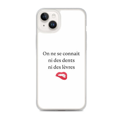 Coque iPhone On ne se connait ni des dents ni des lèvres - Sedurro