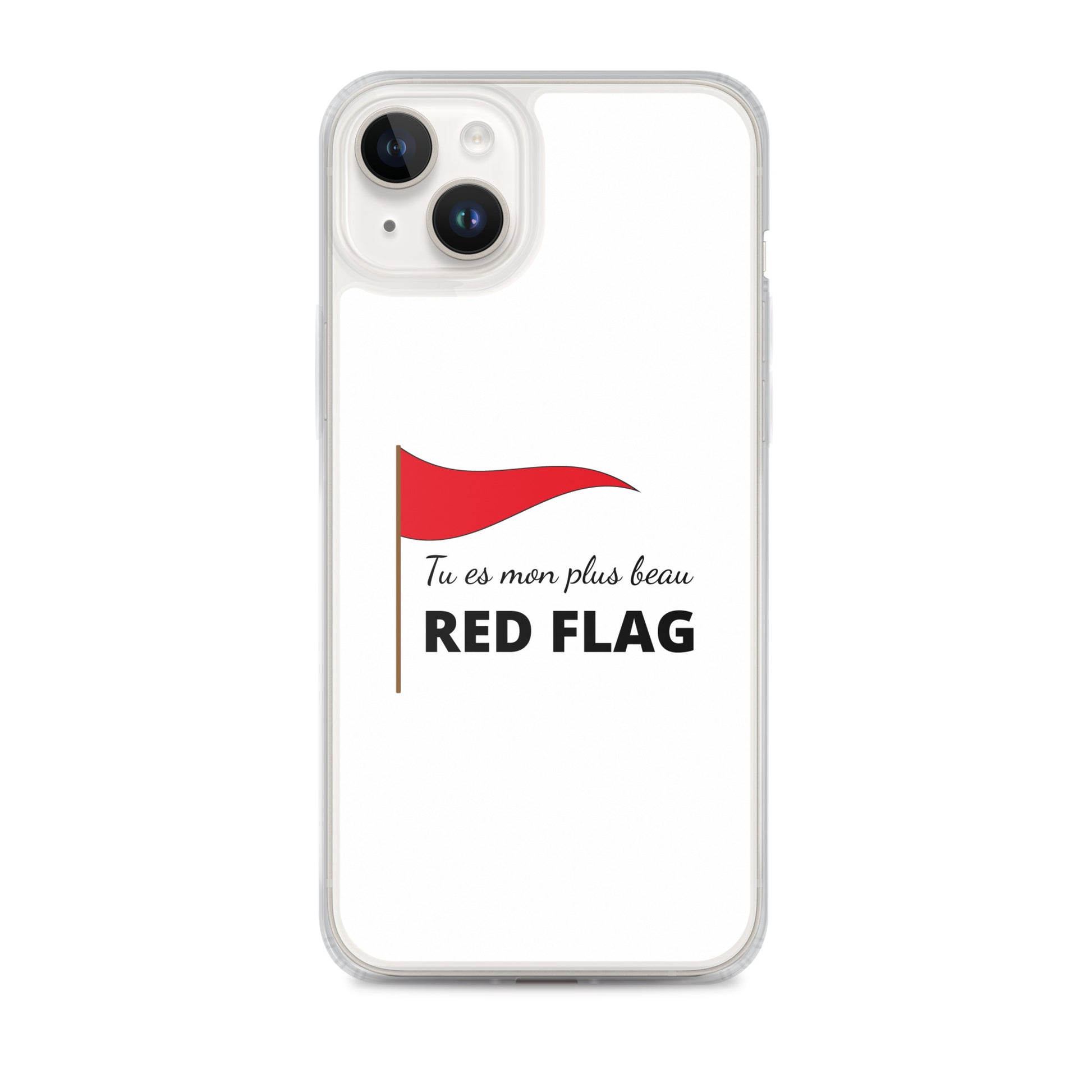 Coque iPhone Tu es mon plus beau red flag - Sedurro