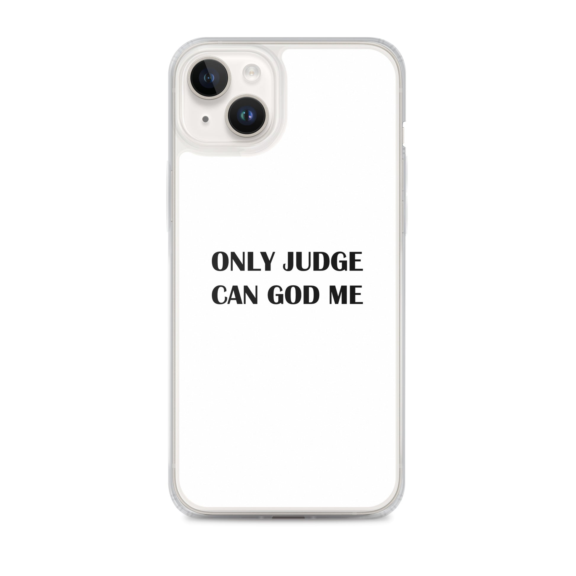 Coque iPhone Only judge can god me - Sedurro