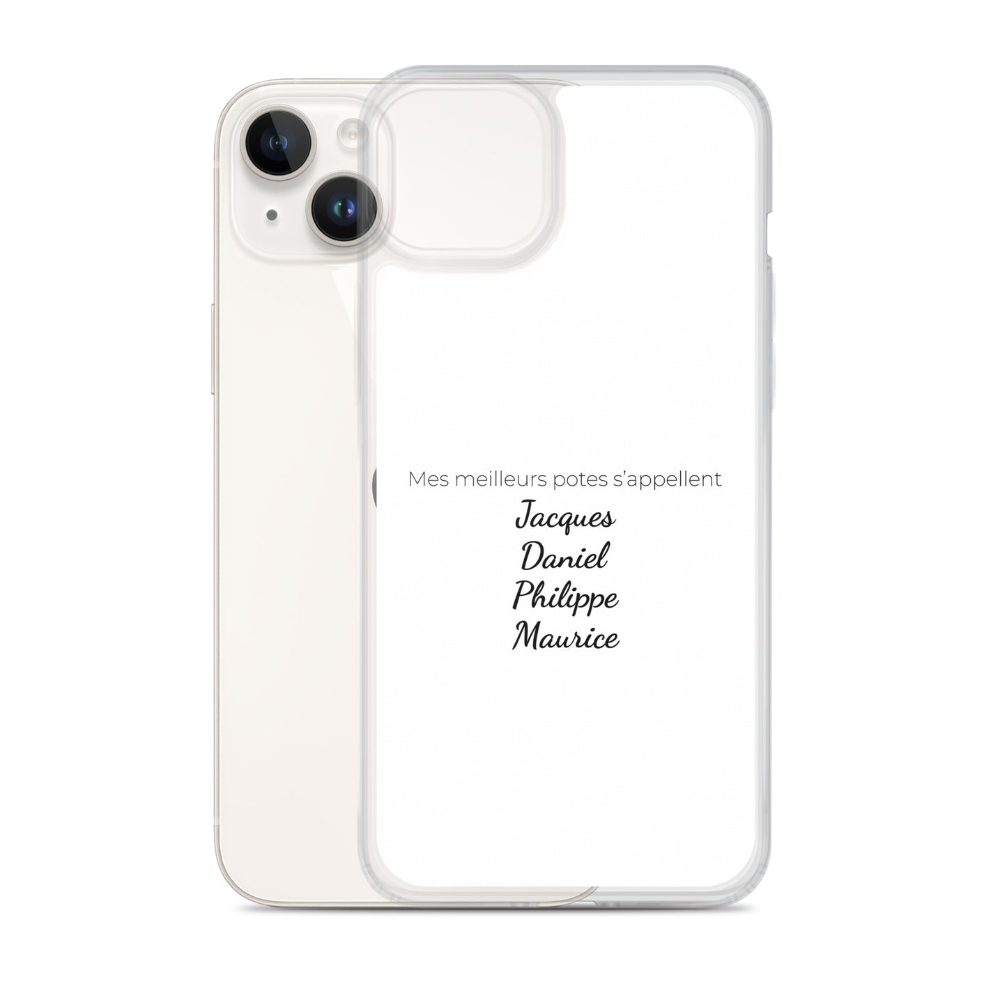 Coque iPhone Mes meilleurs potes s'appellent Jacques Daniel Philippe Maurice - Sedurro