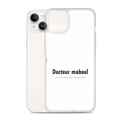 Coque iPhone Docteur maboul je touche pas les bords - Sedurro