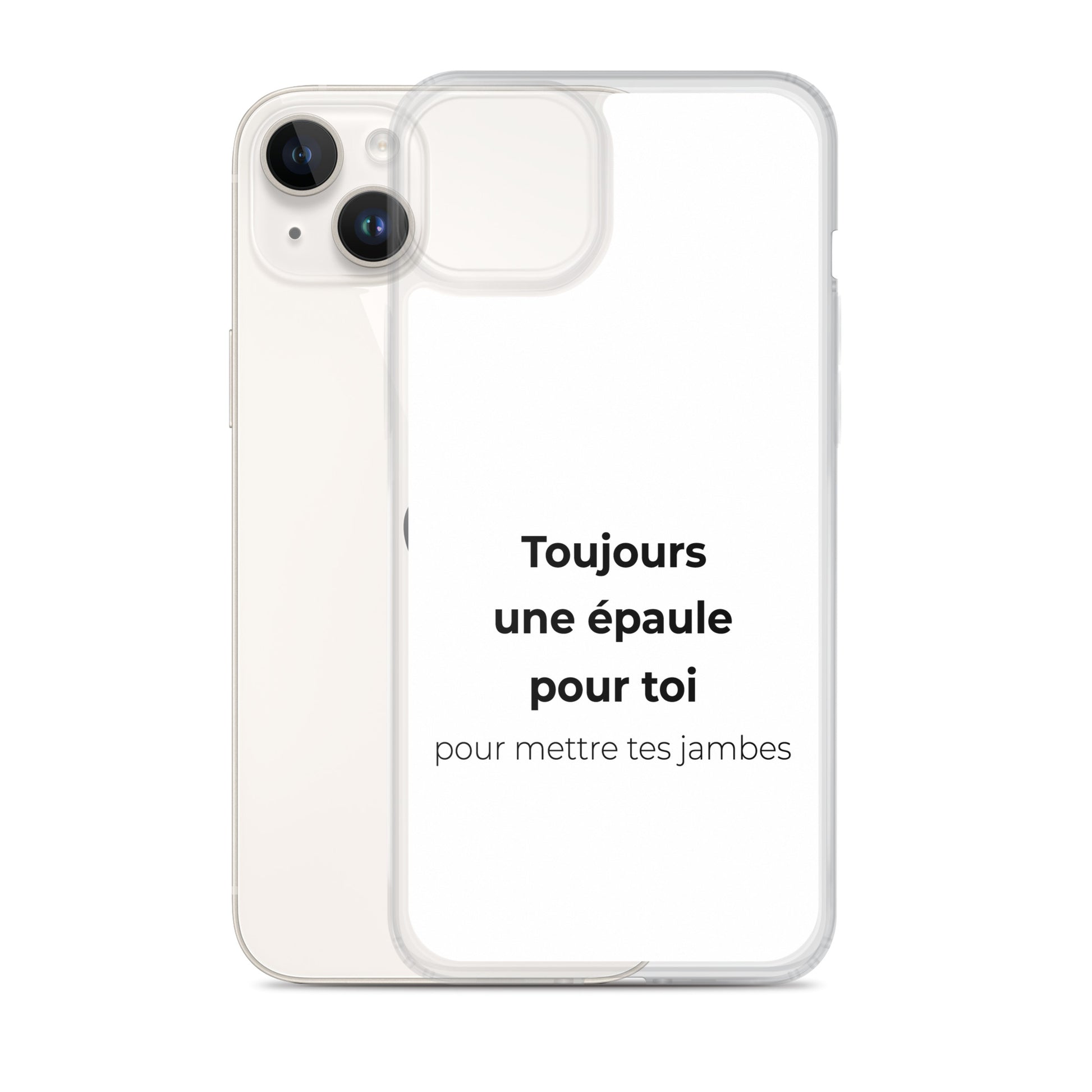 Coque iPhone Toujours une épaule pour toi pour mettre tes jambes - Sedurro