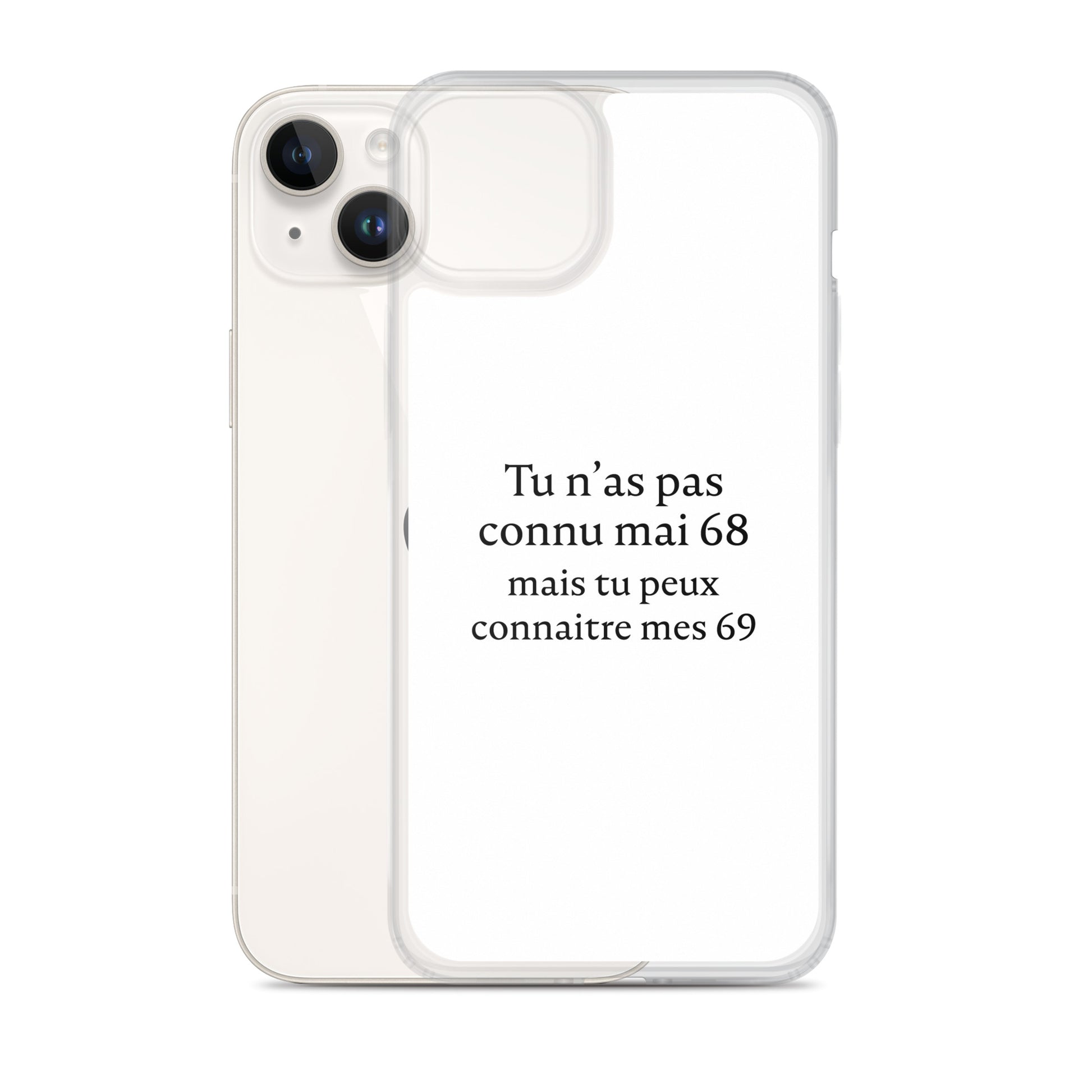 Coque iPhone Tu n'as pas connu mai 68 mais tu peux connaitre mes 69 - Sedurro