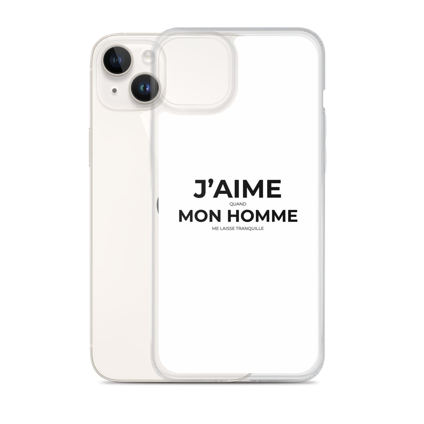 Coque iPhone J'aime quand mon homme me laisse tranquille Sedurro