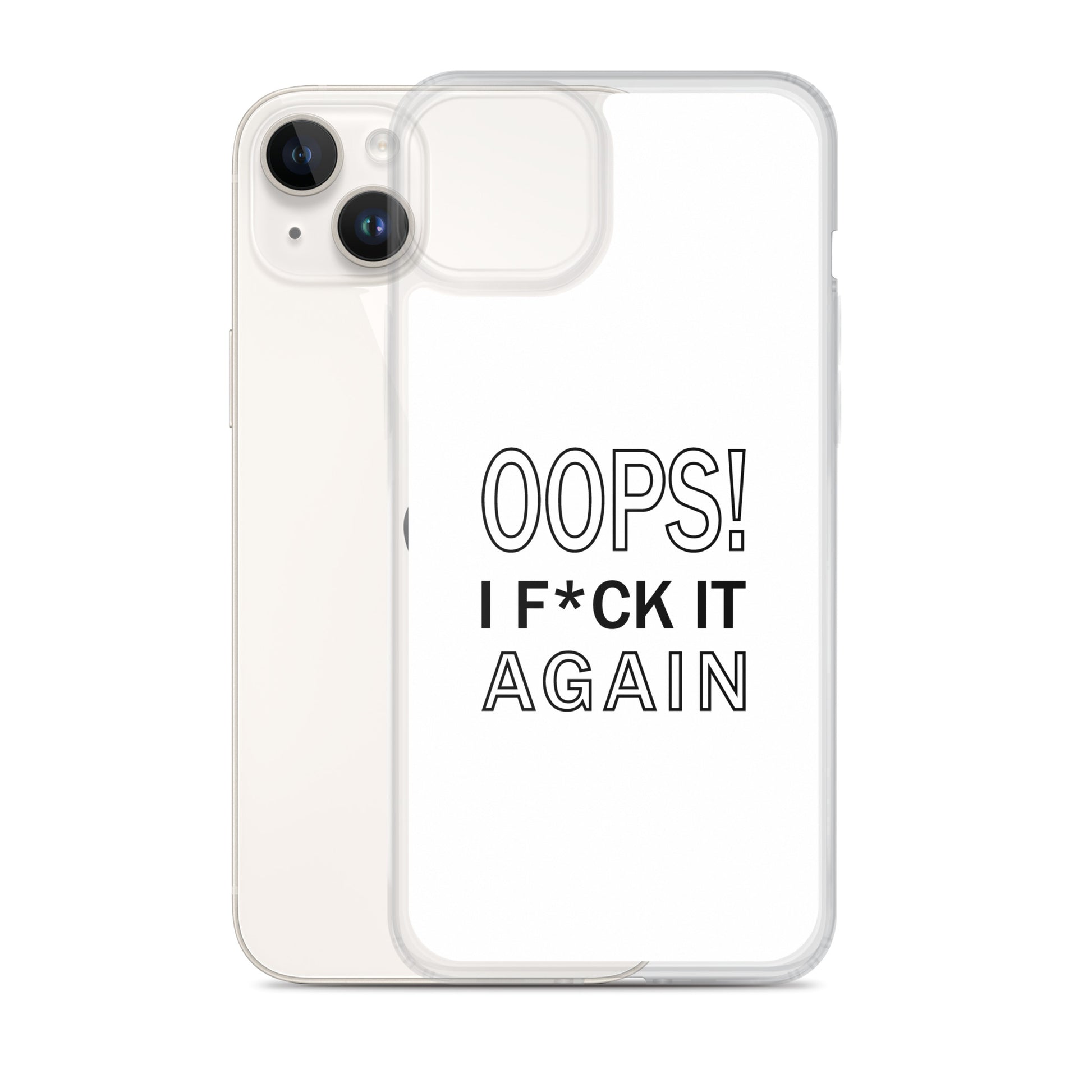 Coque iPhone Oops I f*ck it again - Sedurro