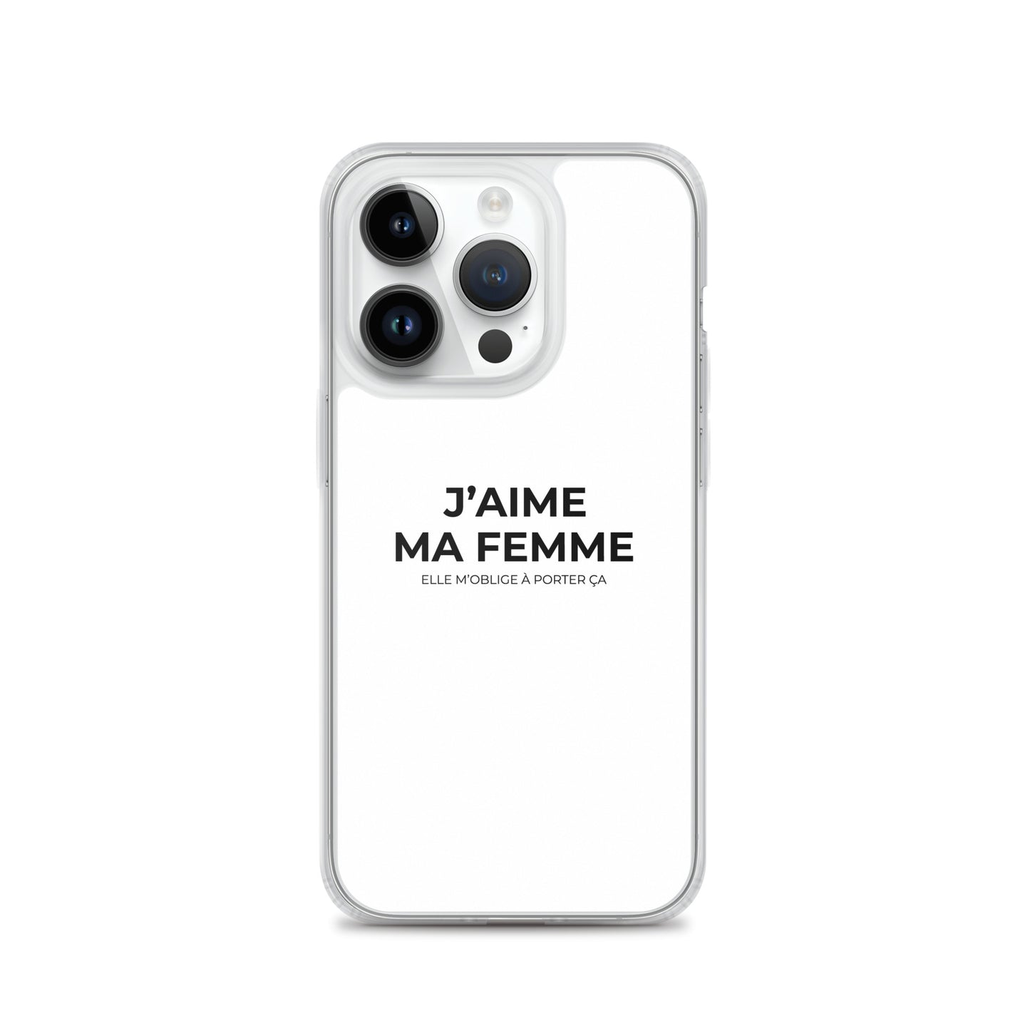 Coque iPhone J'aime ma femme elle m'oblige à porter ça - Sedurro