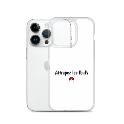 Coque iPhone Attrapez les foufs - Sedurro