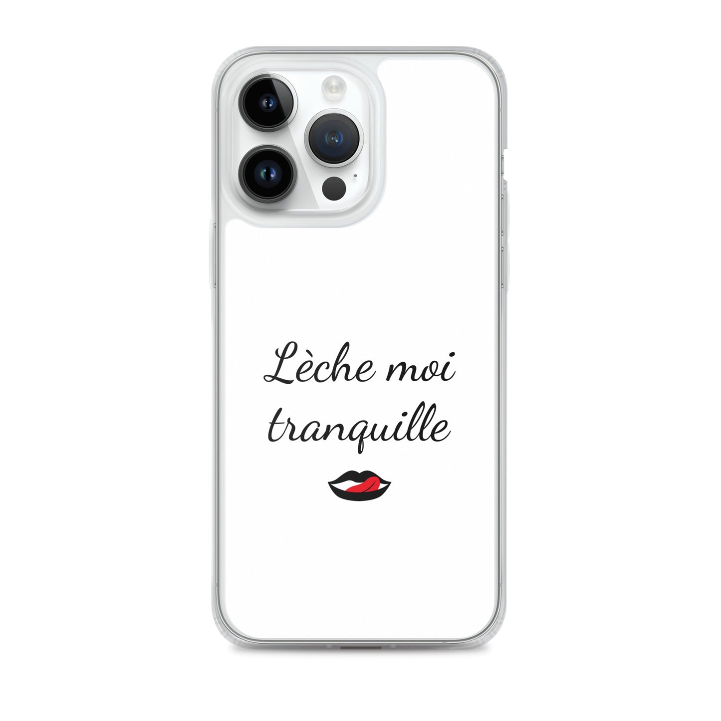 Coque iPhone Lèche moi tranquille - Sedurro