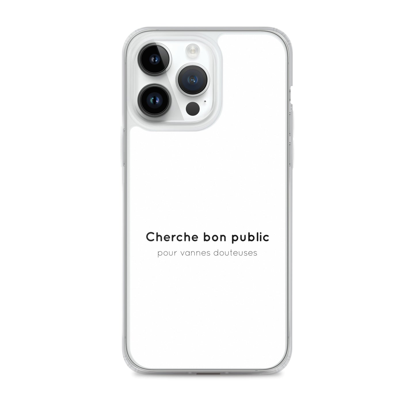 Coque iPhone Cherche bon public pour vannes douteuses - Sedurro