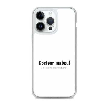 Coque iPhone Docteur maboul je touche pas les bords - Sedurro