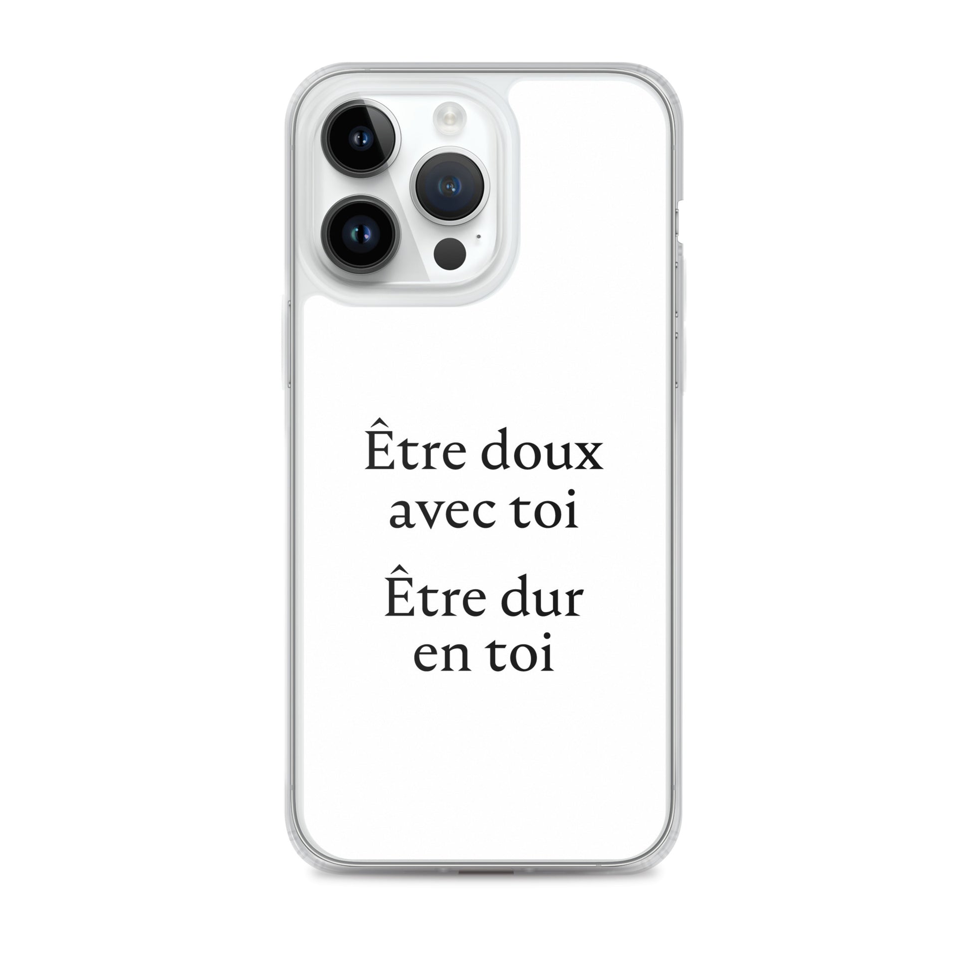 Coque iPhone Être doux avec toi Être dur en toi - Sedurro