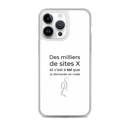 Coque iPhone Des milliers de sites X et c’est à toi que je demande un nude Sedurro