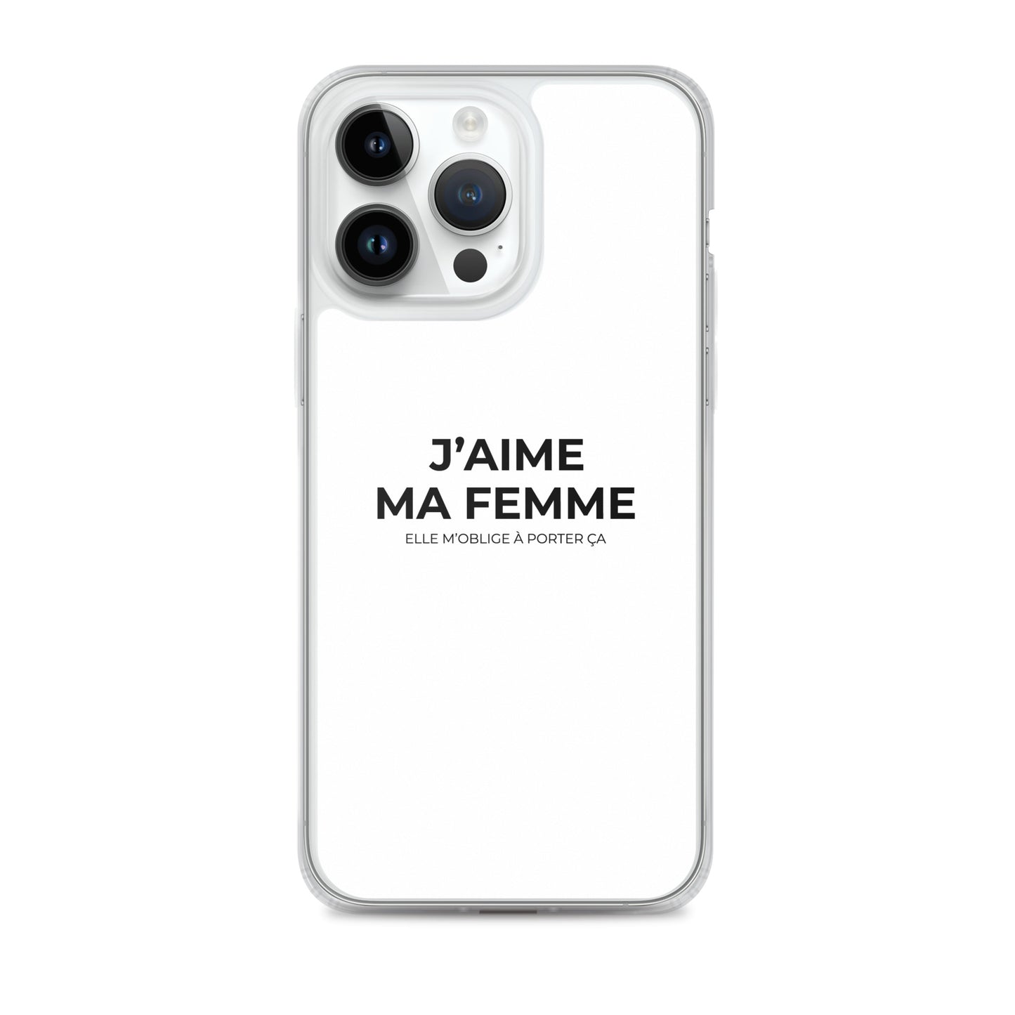 Coque iPhone J'aime ma femme elle m'oblige à porter ça - Sedurro