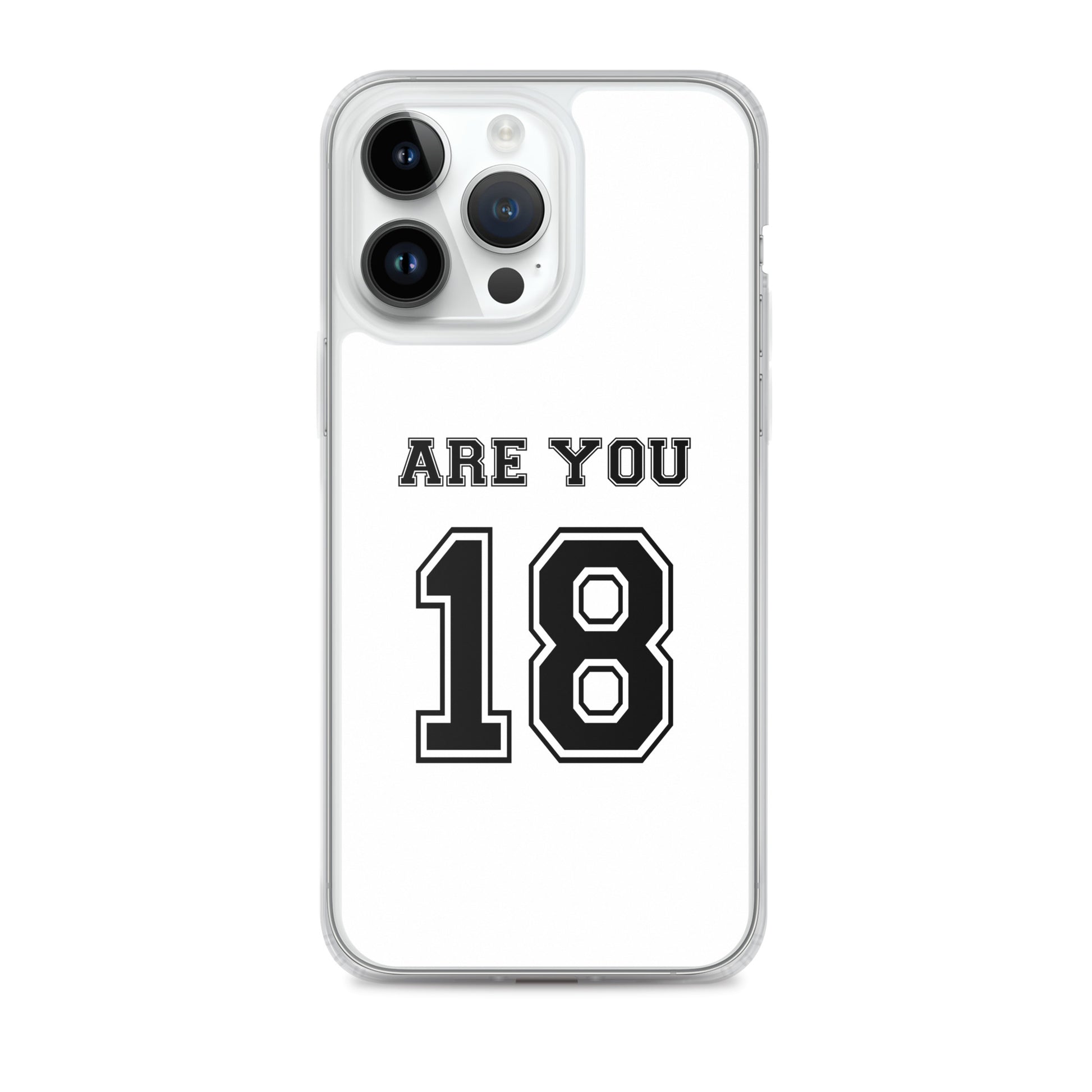 Coque iPhone Are you 18 - Sedurro