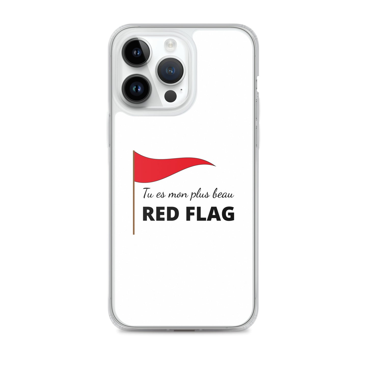 Coque iPhone Tu es mon plus beau red flag - Sedurro