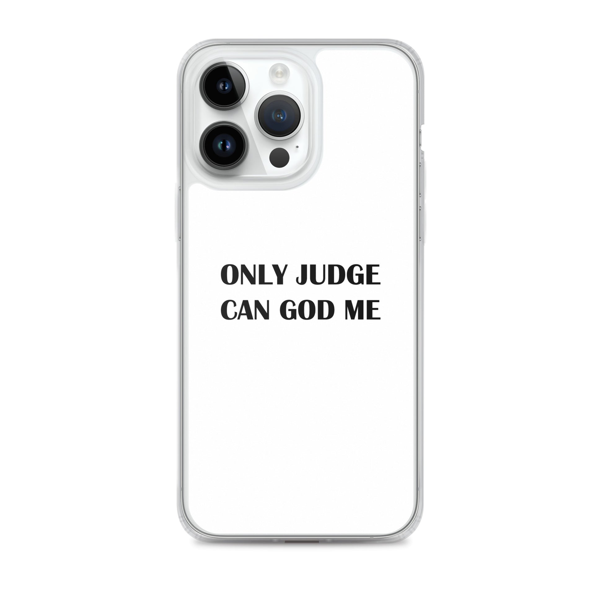 Coque iPhone Only judge can god me - Sedurro