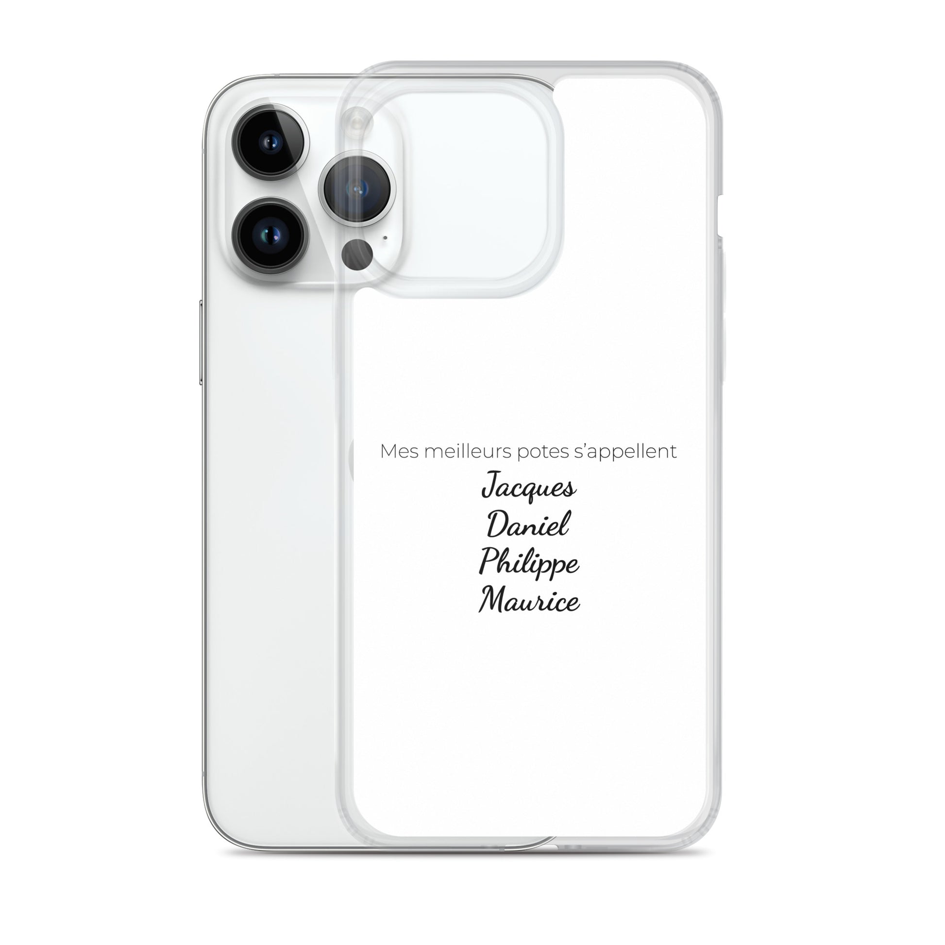 Coque iPhone Mes meilleurs potes s'appellent Jacques Daniel Philippe Maurice - Sedurro