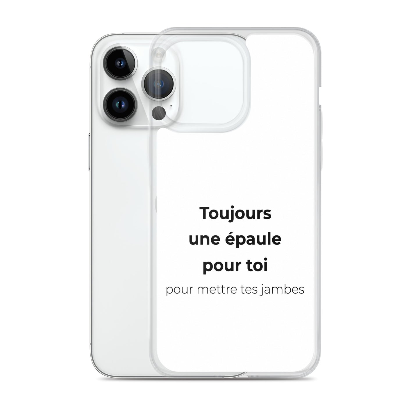 Coque iPhone Toujours une épaule pour toi pour mettre tes jambes - Sedurro