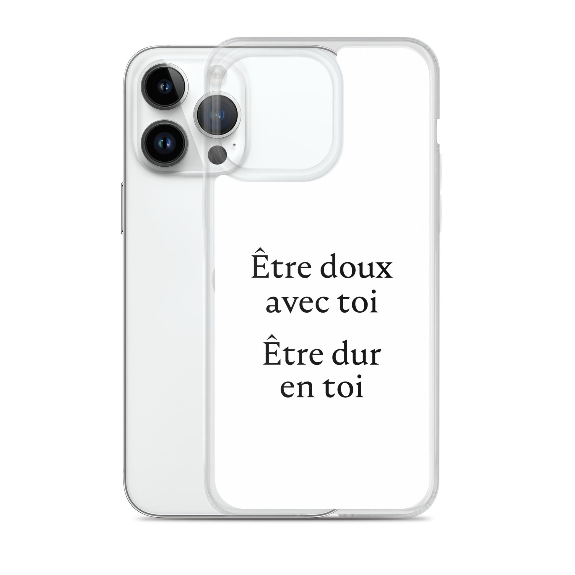 Coque iPhone Être doux avec toi Être dur en toi - Sedurro