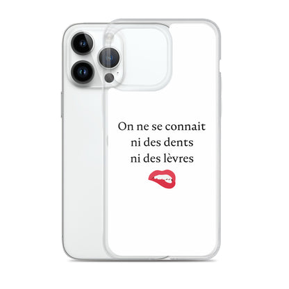 Coque iPhone On ne se connait ni des dents ni des lèvres - Sedurro