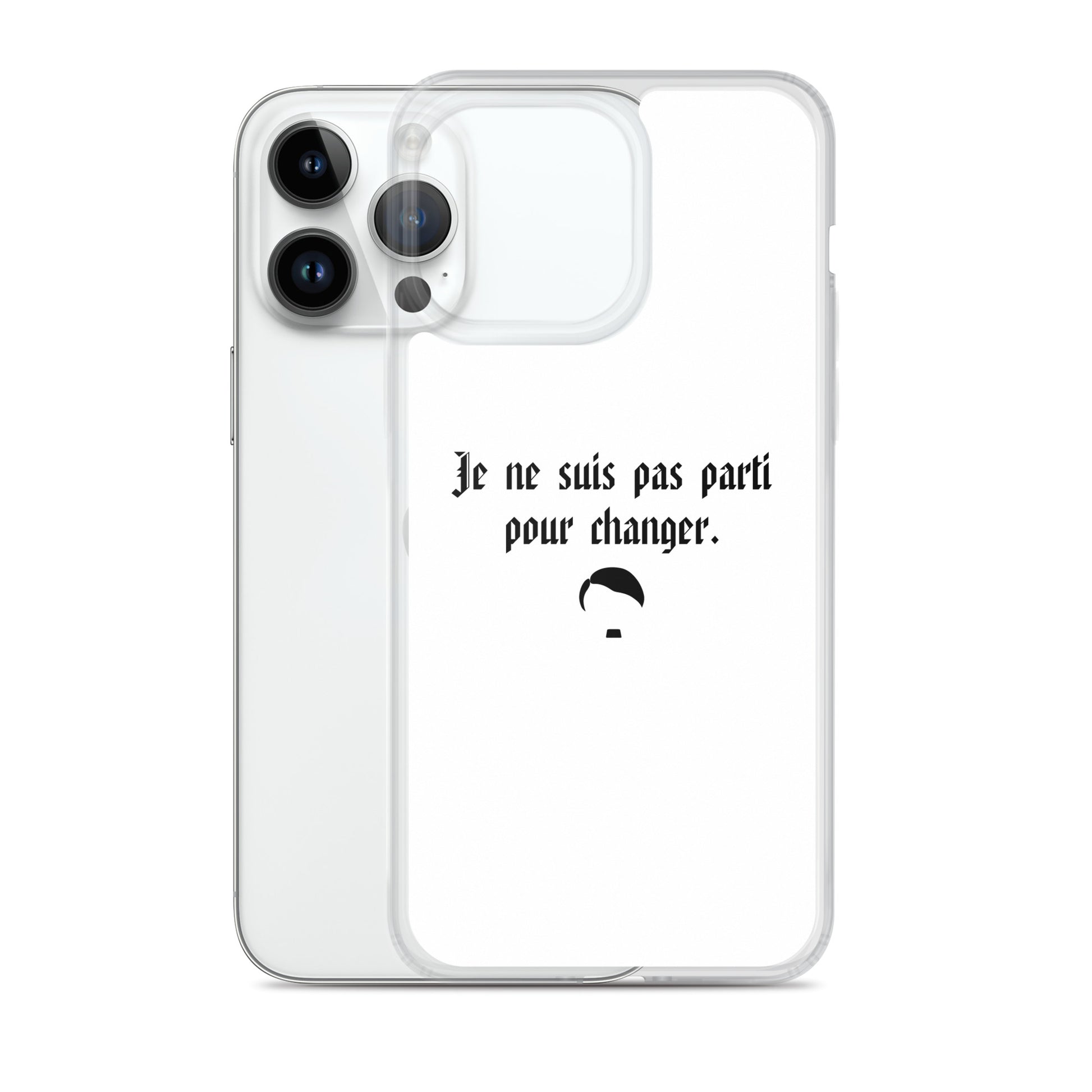 Coque iPhone Je ne suis pas parti pour changer - Sedurro